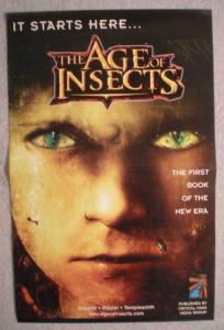 AGE OF INSECTS Promo poster, 11x17, 2007, Unused, more in our store