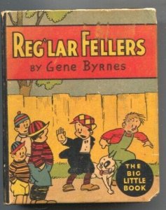 Reg'lar Fellows #754 1933-by Gene Byrnes-Based on the famous newspaper comic ...