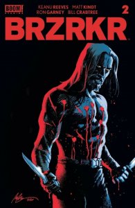 BRZRKR (2021) #2 NM Rafael Albuquerque Keanu Reeves Boom! Studios