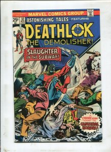 Astonishing Tales #32 ~ Deathlok Slaughter In The Subway. 1975 ~ (Grade 8.5) WH