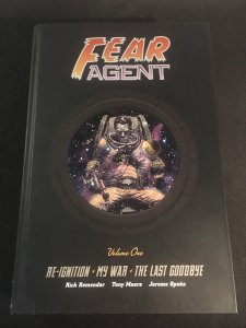 FEAR AGENT Vol. 1: RE-IGNITION/MY WAR/LAST GOODBYE Dark Horse Hardcover