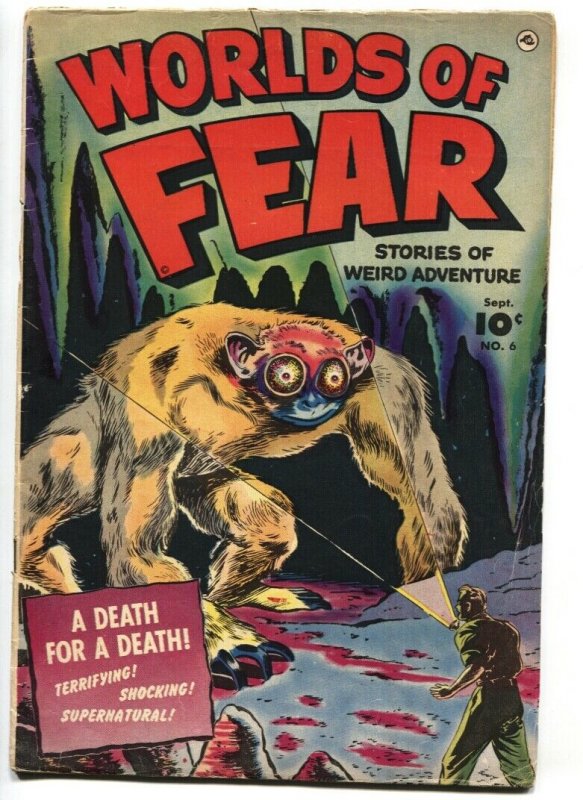 WORLDS OF FEAR #6 1952-VIOLENT-PRE-CODE HORROR-SPIDERS-MONSTERS-HANGING