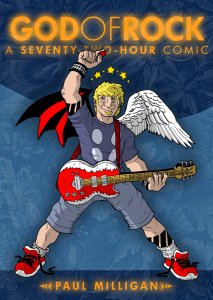 God Of Rock: A Seventy-Two-Hour Comic #1 FN ; Space Gun | Paul Milligan