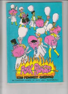 Pork Roast: 250 Feminist Cartoons #1 FN+ lee marrs - trina robbins - 1981 (2nd) 