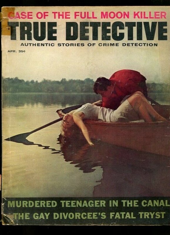 TRUE DETECTIVE-04/1963-GAY TRYST-FULL MOON KILLER-DRAGNET-MAD DOG G