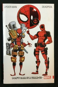 SPIDER-MAN DEADPOOL DON'T CALL IT A TEAM UP TRADE PAPERBACK NM