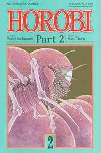Horobi Part 2 #2 VF ; Viz | Viz Premiere Comics