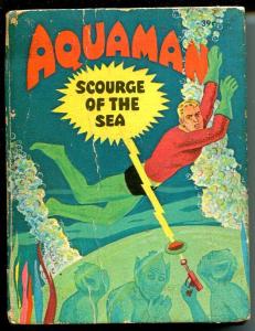 Aquaman- Big Little Book-#2017-1968-Scourge of The Sea-color illustrations-G/VG