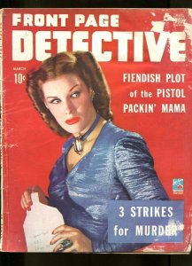 FRONT PAGE DETECTIVE-MARCH-1944-G/-SPICY-MURDER-RAPE-KIDNAPPING-MASSACRE G