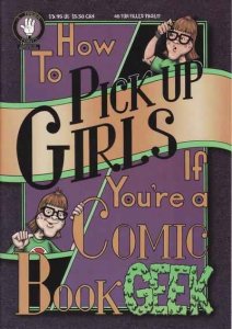 How to Pick Up Girls if You're a Comic Book Geek   #1, VF+ (Stock photo)