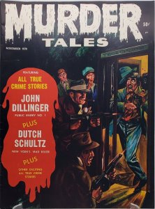 MURDER TALES #10 (1970) DUTCH SCHULTZ JOHN DILLINGER CRIME VF/NM