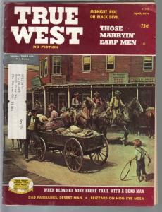 True West 4/1976-Western-Wyatt Earp & family-pulp thrills-VG