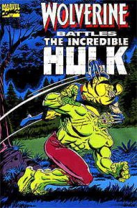 Wolverine Battles the Incredible Hulk #1 VF/NM ; Marvel | Reprints 180 181