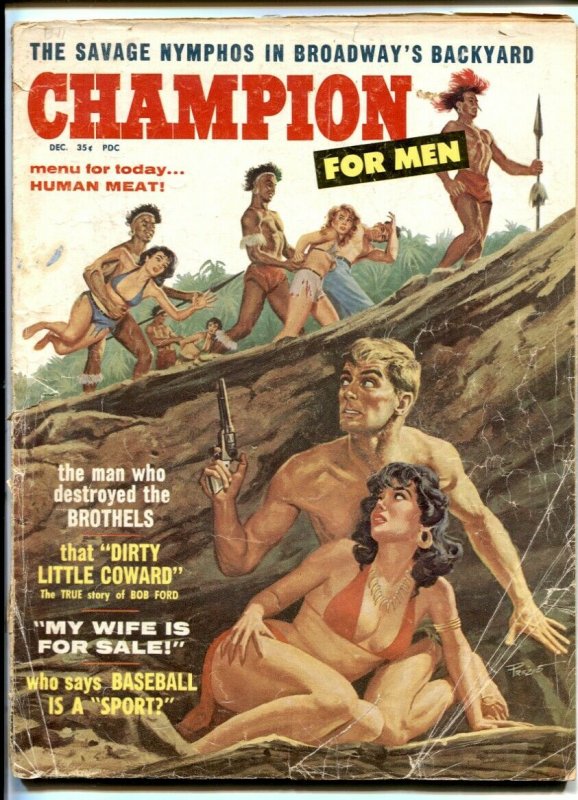 Champion For Men December 1959- Bob Ford Dirty Coward- Human Meat