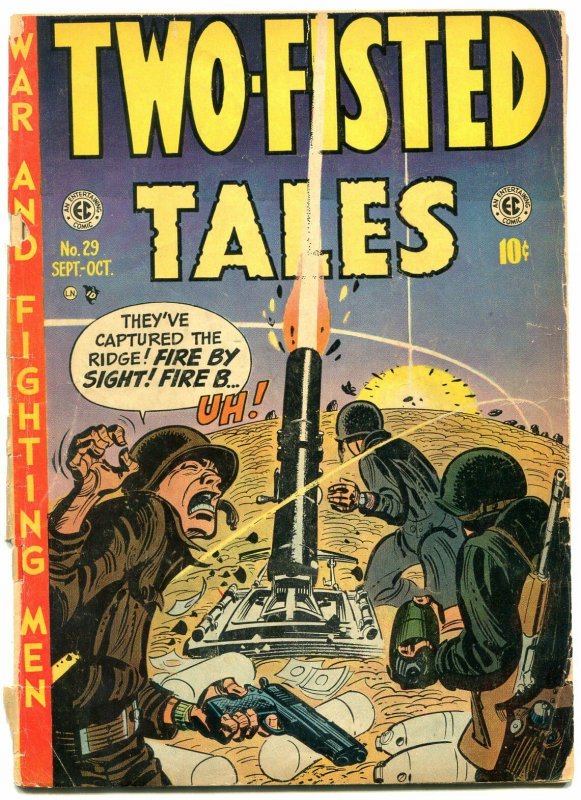 Two-Fisted Tales #29 1952- Kurtzman cover- EC Golden Age G-