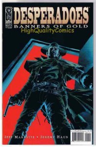 DESPERADOES ; BANNERS of GOLD #1, NM+, Western,  IDW, 2004