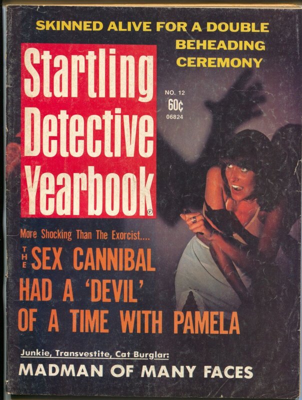 Startling Detective Yearbook #12 1974-crime pulp-violence-cannibal-beheading-VG