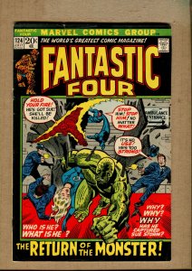 Fantastic Four #124 - The Return of the Monster! - 1972 (Grade 4.5)WH