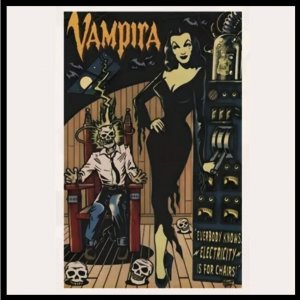 VAMPIRA Electricity Is For Chairs! Canvas Poster 12×16 Horror NEW / No Frame