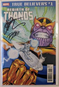 True Believers The Rebirth Of Thanos NM Signed By Jim Starlin & Ron Lim W/COA