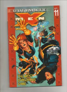 Ultimate X-Men: The Most Dangerous Game - Vol 11 TPB - (Grade 9.2) 2005