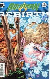 Aquaman Rebirth 1  Brad Walker Cover  9.0 (our highest grade) 2016
