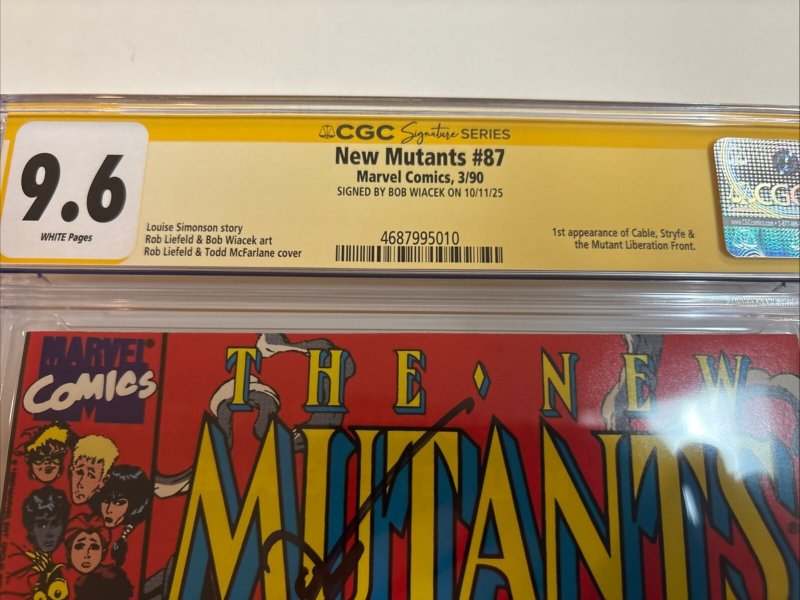 New Mutants (1990) # 87 (CGC 9.6 SS) Signed Bob Wiacek • 1st App Cable