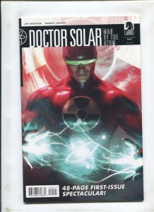 DOCTOR SOLAR, MAN OF THE ATOM #1 (9.2) TROUBLEMAKER: PART ONE!