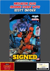 BATMAN DEADPOOL #1 CAPULLO MEGACON 2026 SCOTT SNYDER SIGNED W/COA PRESALE NM