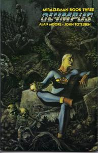 MIRACLEMAN, Book Three,OLYMPUS,Paperback,Collection, Alan Moore, John Totleben