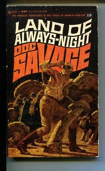 DOC SAVAGE-LAND OF OF ALWAYS-NIGHT#13-ROBESON-VG- JAMES BAMA COVER-1ST ED VG