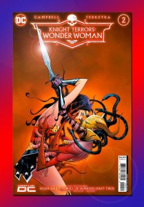 Knight Terrors Wonder Woman #2 WoW! KEY COVER by Jae Lee MOST FREAKIEST FOE JLA