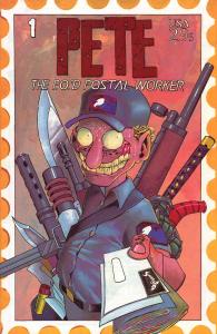Pete the P.O.'d Postal Worker #1 FN ; Sharkbait | 1st Print
