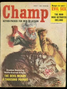 CHAMP MAGAZINE JULY 1957-DE SADE----BARDOT---MAN V BEAR FR/G