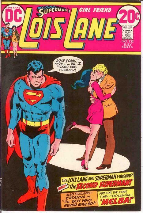 LOIS LANE 132 VF-NM   July 1973 Zatanna, Melba b/ups COMICS BOOK