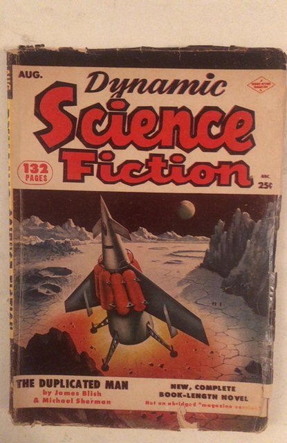 Dynamic science fiction August 1953 Blish story,C all my Pulps!