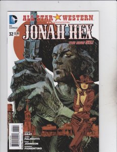 DC Comics! All Star Western! Featuring Jonah Hex! Issue #32! 