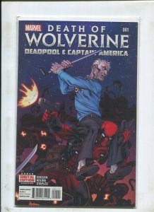 THE DEATH OF WOLVERINE DEADPOOL AND CAPTAIN AMERICA #1 (9.2) 1ST PRINT