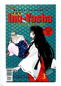 Inu-Yasha Part Three #3 - Rumiko Takahashi Story + Art / Viz Comics (8.5) 1998