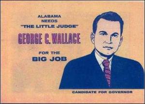 Alabama Needs the Little Judge George Wallace for the Big Job