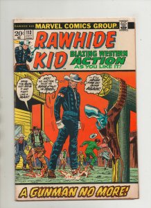Rawhide Kid #113 - Gunman No More - (Grade 4.5) 1973
