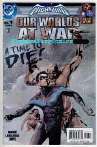 NIGHTWING : OUR WORLDS at WAR #1, NM+, Chuck Dixon, 2001, Die, Die,and Die again