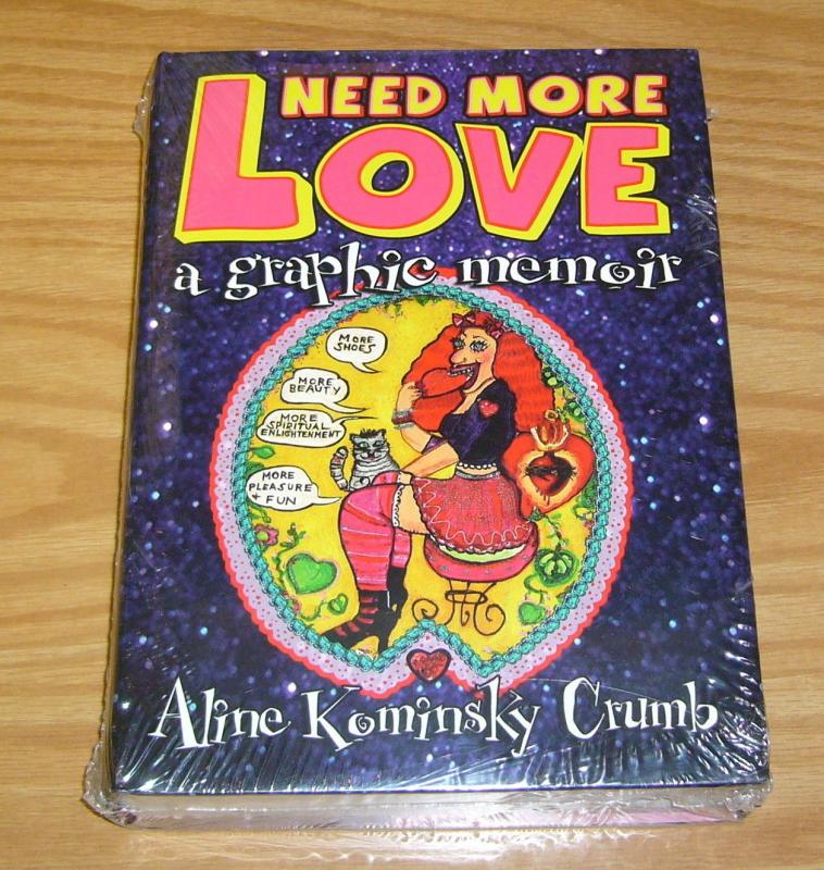 Need More Love HC VF/NM underground ALINE KOMINSKY CRUMB 2007 hardcover rare