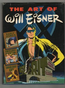 The Art of Will Eisner! Signed by Will Eisner! 489 of 1000! Hardback w/DJ! 1982!