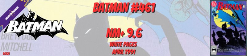 Batman 461 NM+ 9.6 DC Comics 1991