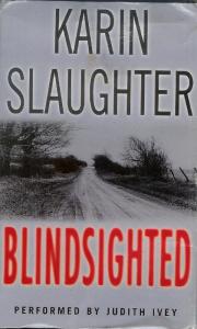 Blindsighted by Karen Slaughter - Used audio book