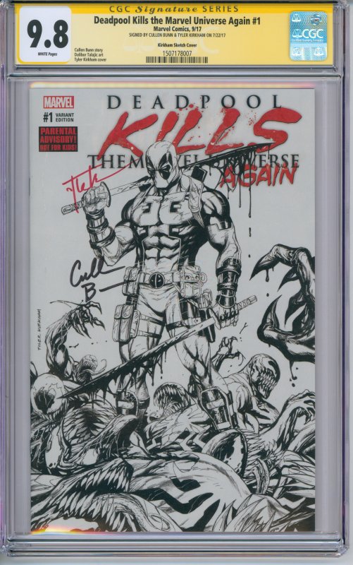 Deadpool Kills The Marvel Universe Again #1 CGC Signature Series 9.8 Sketch