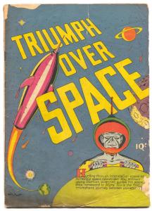 Triumph Over Space Comic Book- Promo Golden Age FAIR