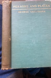 Persons And places,Geo. SANTAYANA, 1944.