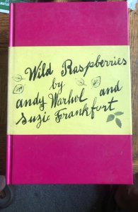 Wild Raspberries by Andy Warhol,Susie Frankfurt,